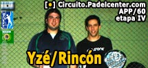 Yz&eacute;-Rinc&oacute;n siguen creciendo y ahora ganan 60 puntos en la IV del Circuito.Padelcenter.com