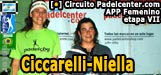 Niella Ciccarelli se toman revancha y ganan la etapa VII ante Peyregne-Leon