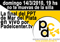Este domingo a las 19 podr&aacute;s vivir en vivo la final del PPT de Mar del Plata por Padelcenter.tv
